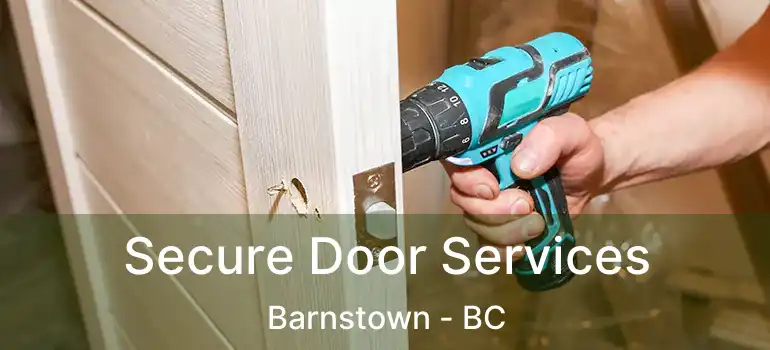  Secure Door Services Barnstown - BC