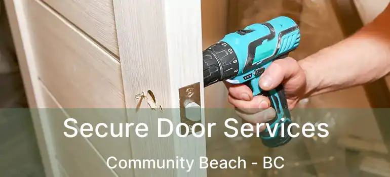  Secure Door Services Community Beach - BC