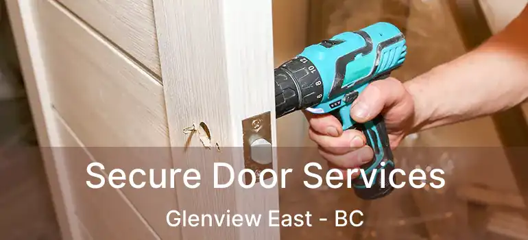  Secure Door Services Glenview East - BC