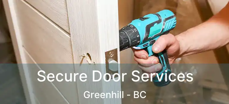  Secure Door Services Greenhill - BC