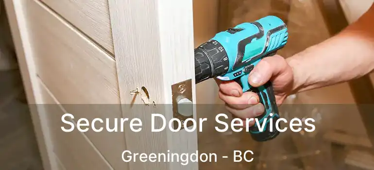  Secure Door Services Greeningdon - BC