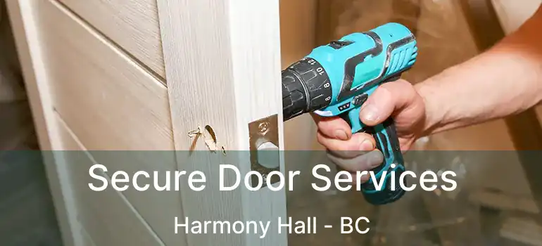  Secure Door Services Harmony Hall - BC