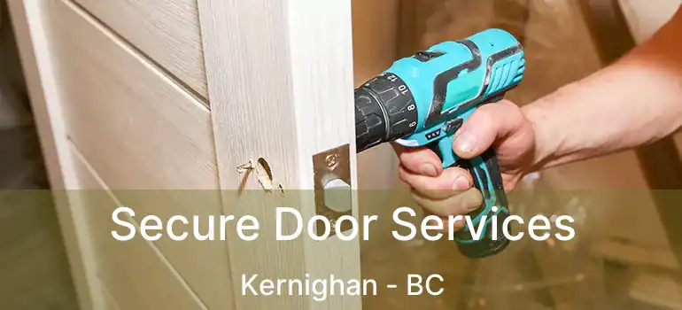  Secure Door Services Kernighan - BC