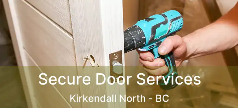  Secure Door Services Kirkendall North - BC