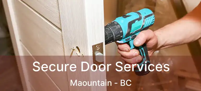  Secure Door Services Maountain - BC