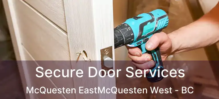  Secure Door Services McQuesten EastMcQuesten West - BC