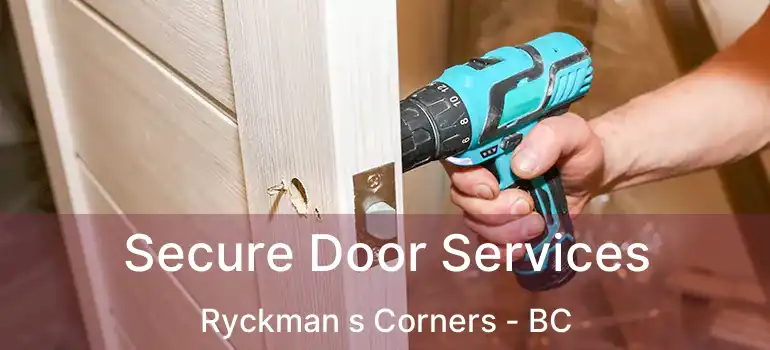  Secure Door Services Ryckman s Corners - BC