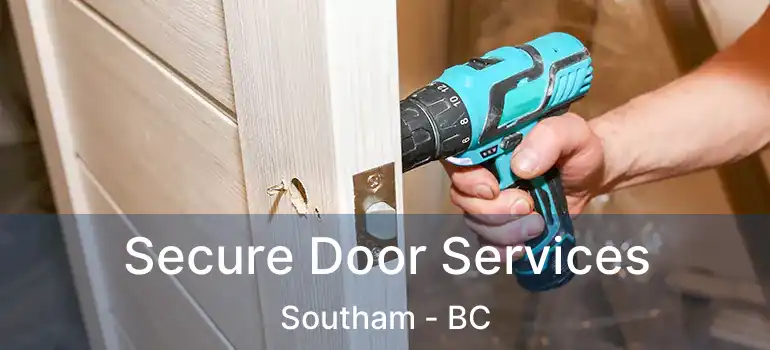  Secure Door Services Southam - BC