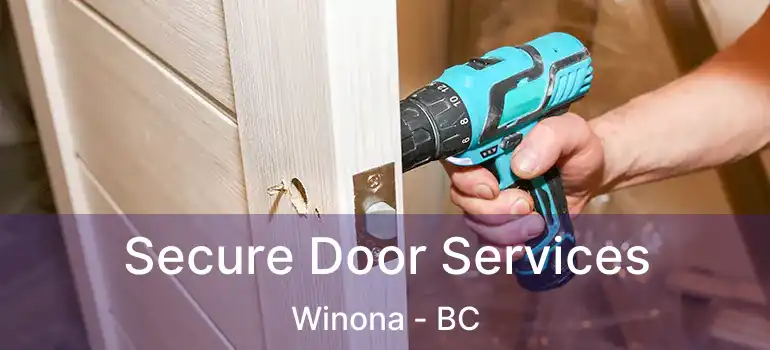  Secure Door Services Winona - BC
