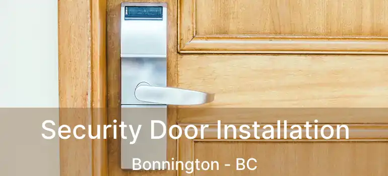  Security Door Installation Bonnington - BC