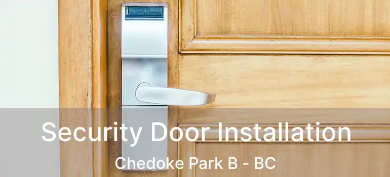  Security Door Installation Chedoke Park B - BC