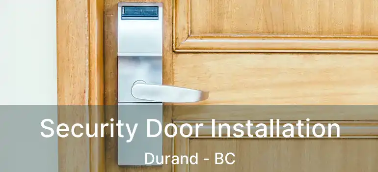  Security Door Installation Durand - BC