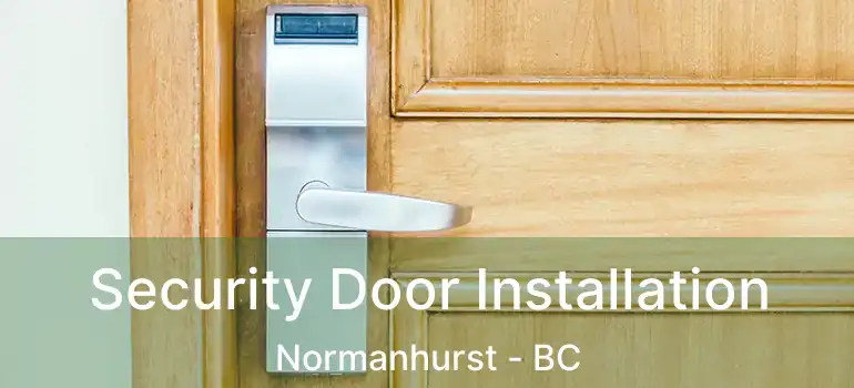  Security Door Installation Normanhurst - BC