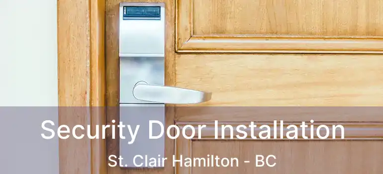 Security Door Installation St. Clair Hamilton - BC