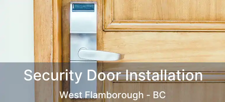  Security Door Installation West Flamborough - BC