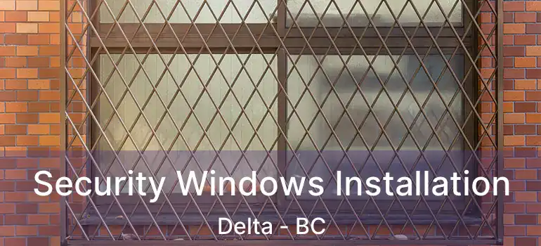  Security Windows Installation Delta - BC