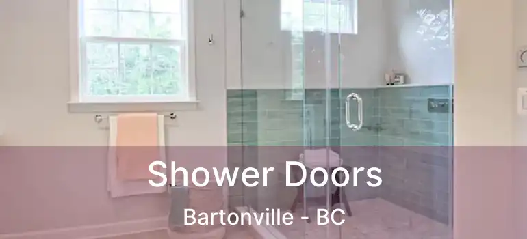  Shower Doors Bartonville - BC