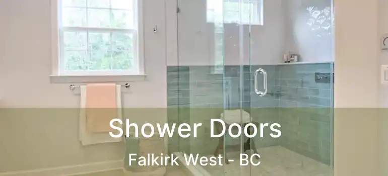  Shower Doors Falkirk West - BC