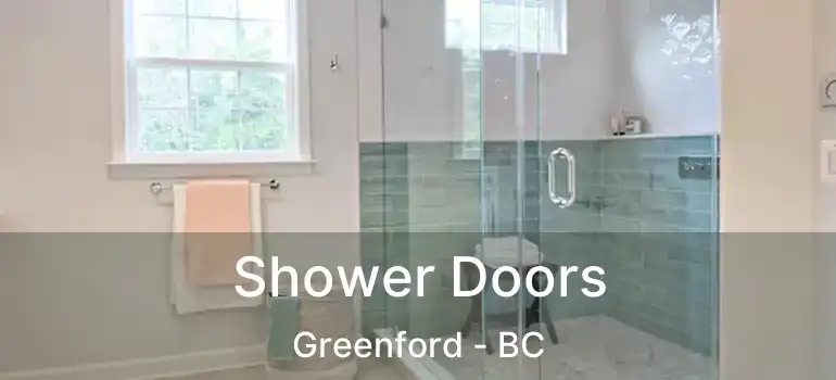  Shower Doors Greenford - BC