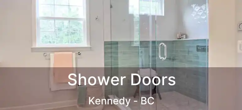  Shower Doors Kennedy - BC