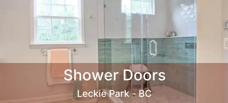  Shower Doors Leckie Park - BC