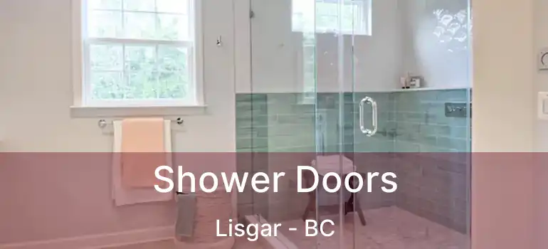  Shower Doors Lisgar - BC