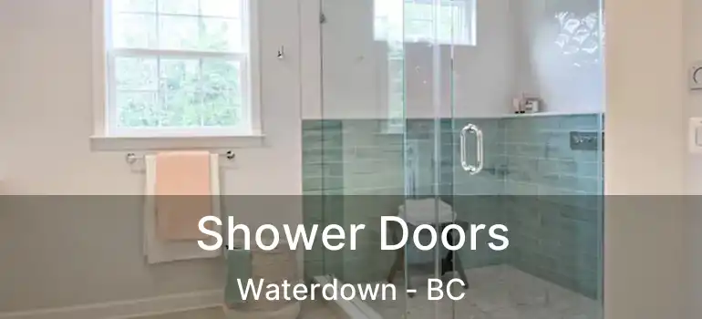 Shower Doors Waterdown - BC