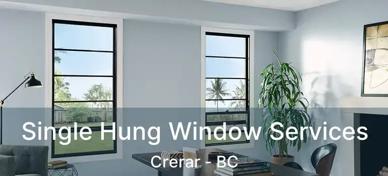  Single Hung Window Services Crerar - BC