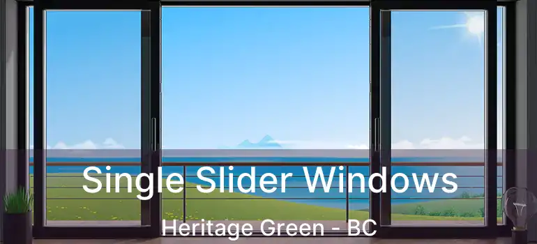  Single Slider Windows Heritage Green - BC