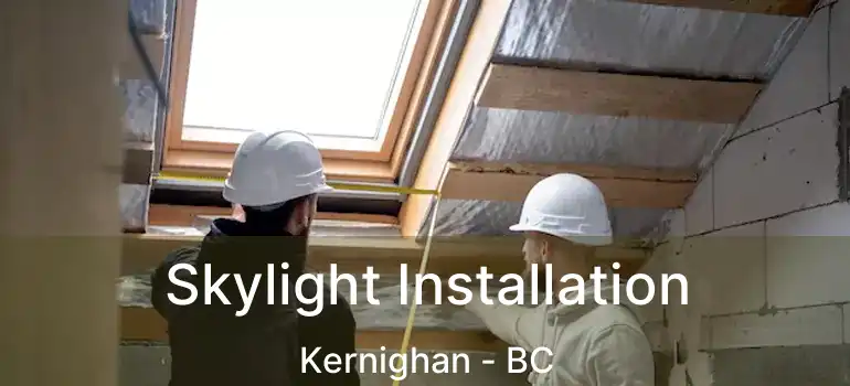  Skylight Installation Kernighan - BC