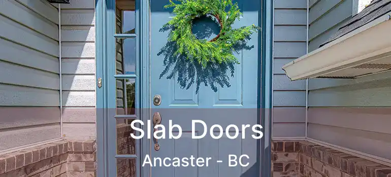  Slab Doors Ancaster - BC