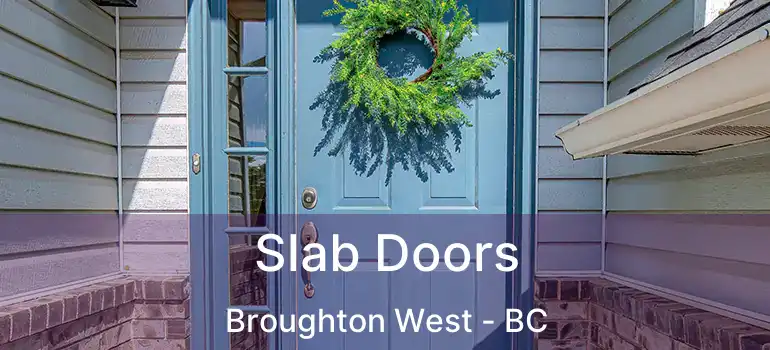  Slab Doors Broughton West - BC