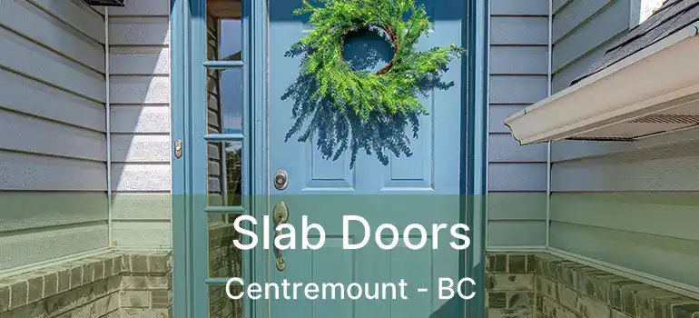  Slab Doors Centremount - BC