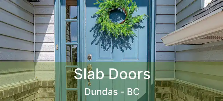  Slab Doors Dundas - BC