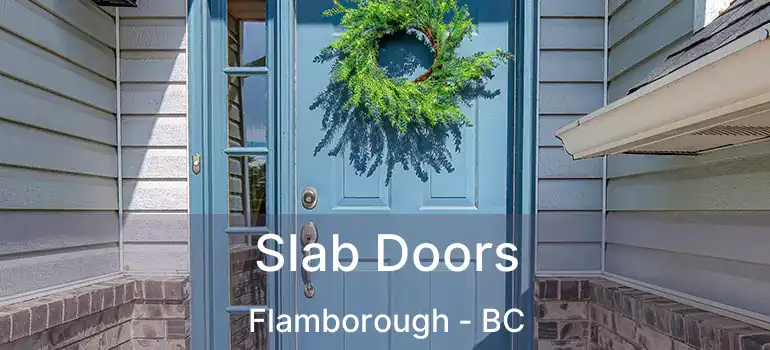  Slab Doors Flamborough - BC