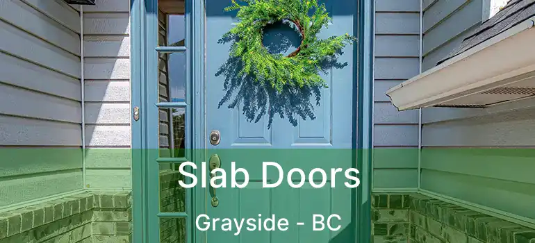  Slab Doors Grayside - BC