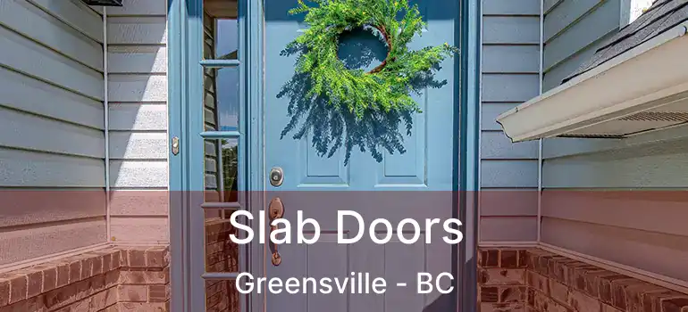  Slab Doors Greensville - BC