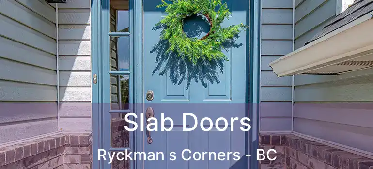  Slab Doors Ryckman s Corners - BC