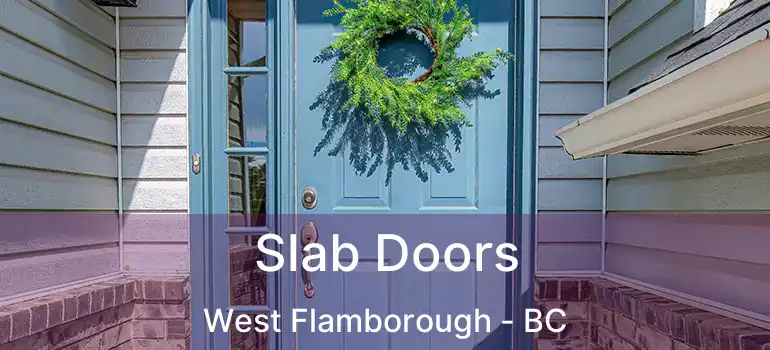  Slab Doors West Flamborough - BC