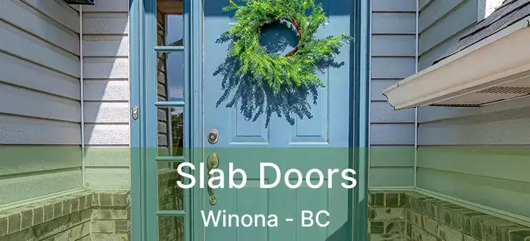  Slab Doors Winona - BC
