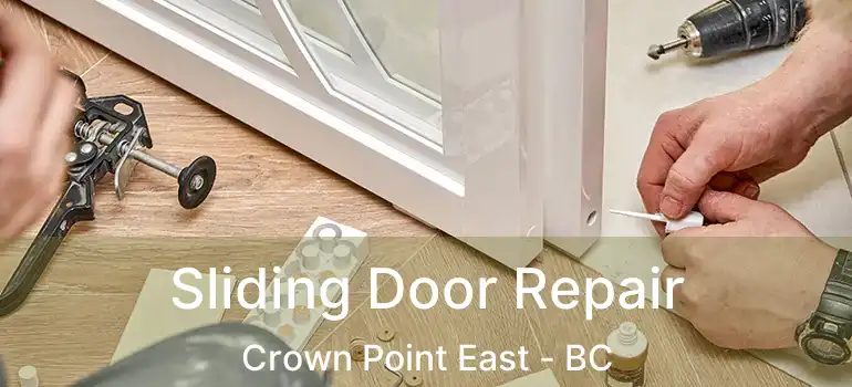  Sliding Door Repair Crown Point East - BC