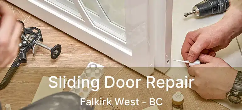  Sliding Door Repair Falkirk West - BC