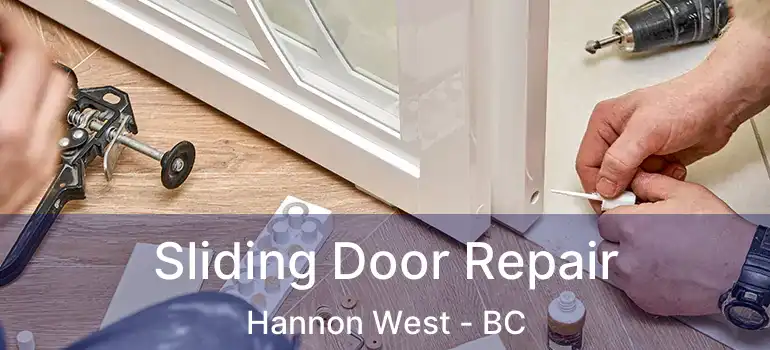  Sliding Door Repair Hannon West - BC