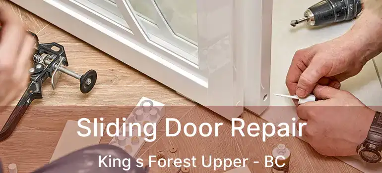  Sliding Door Repair King s Forest Upper - BC
