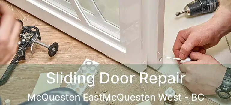  Sliding Door Repair McQuesten EastMcQuesten West - BC