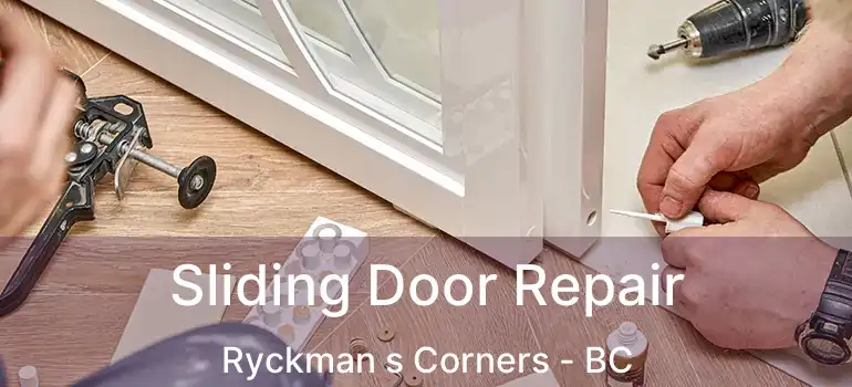  Sliding Door Repair Ryckman s Corners - BC