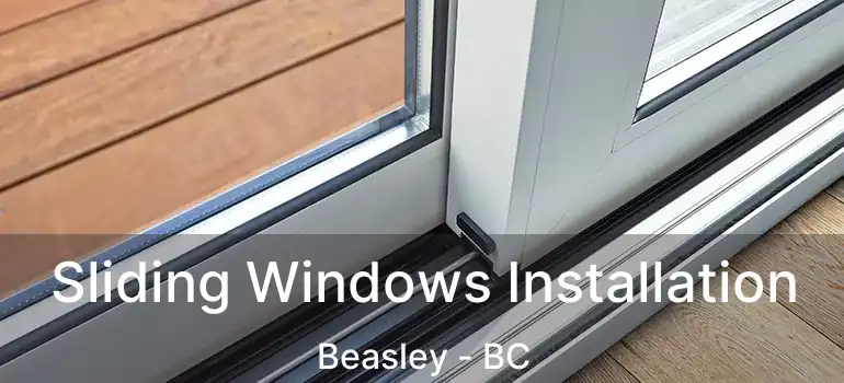  Sliding Windows Installation Beasley - BC
