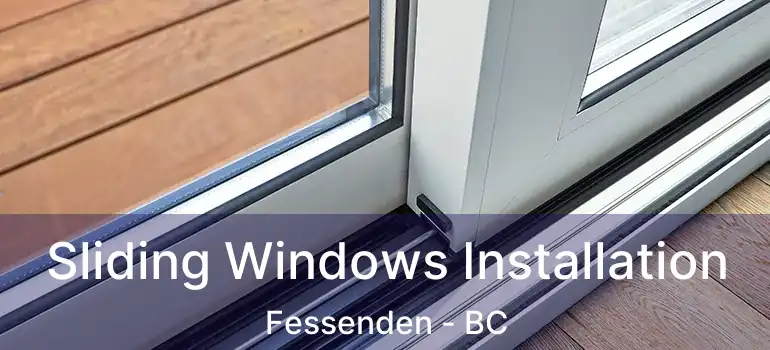  Sliding Windows Installation Fessenden - BC