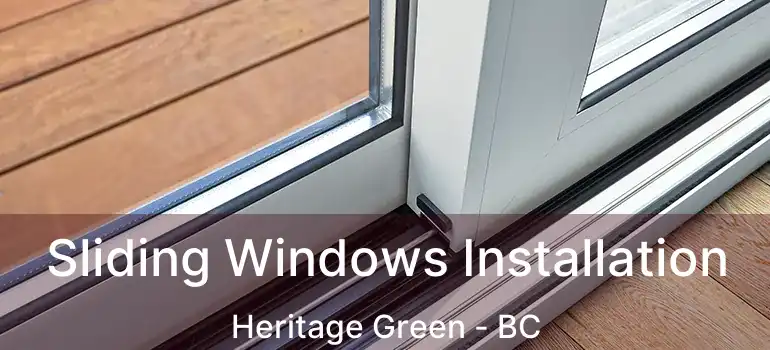  Sliding Windows Installation Heritage Green - BC