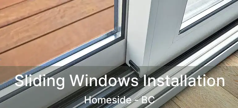  Sliding Windows Installation Homeside - BC